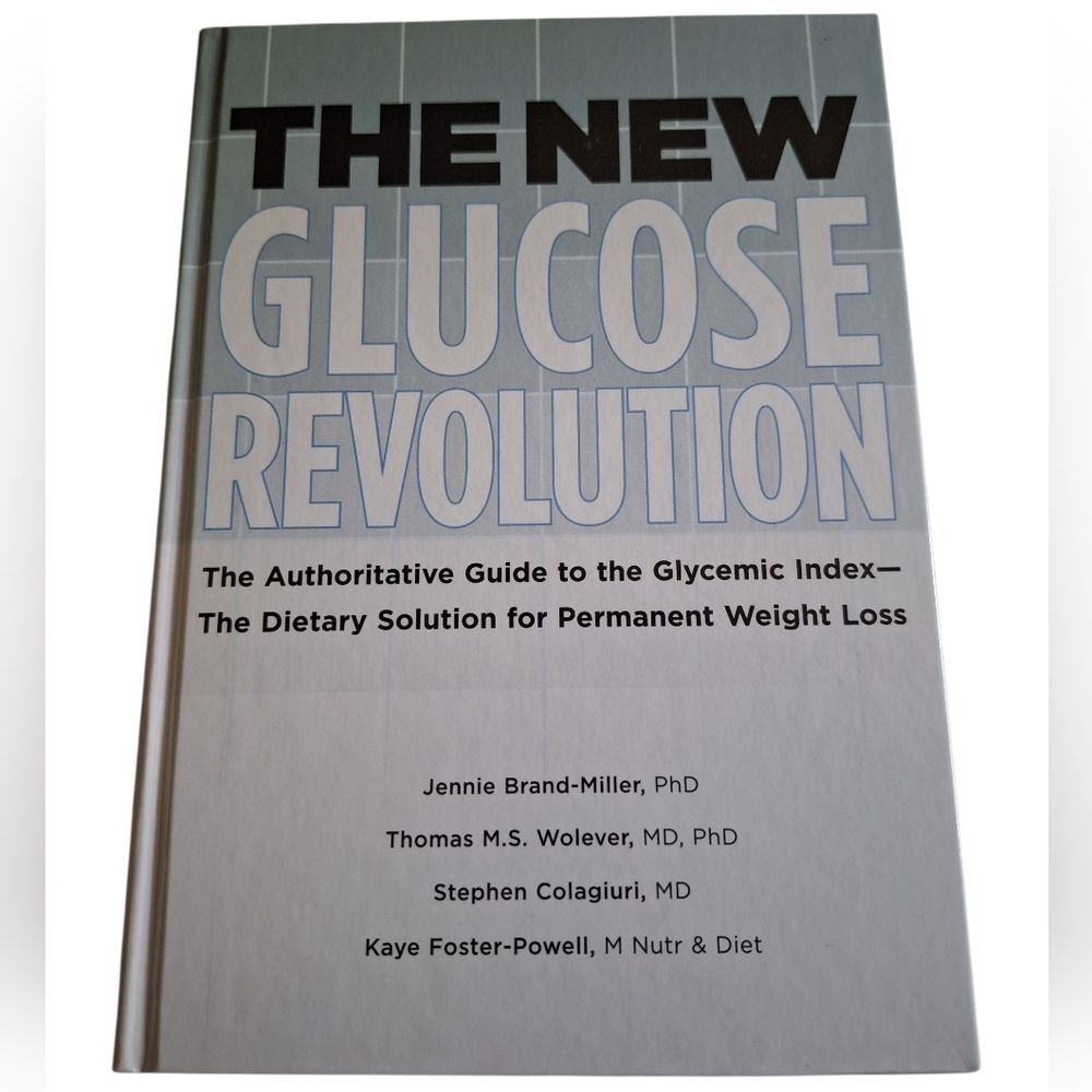 The New Glucose RevolutionBy Anthony Leeds, Jennie Brand-Miller, Kaye Foster-P